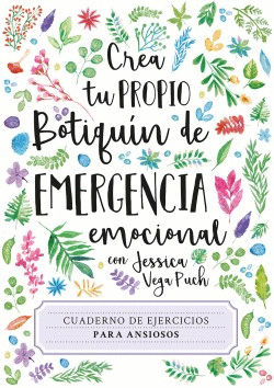 CREA TU PROPIO BOTIQUIN DE EMERGENCIA EMOCIONAL