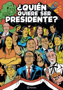 ¿QUIEN QUIERE SER PRESIDENTE?