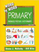 WORD BY WORD PRIMARY PHONICS PICTURE DICTIONARY