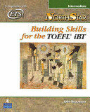 NORTHSTAR: BUILDING SKILLS FOR THE TOEFL IBT, INTERMEDIATE STUDENT BOOKWITH AUDI
