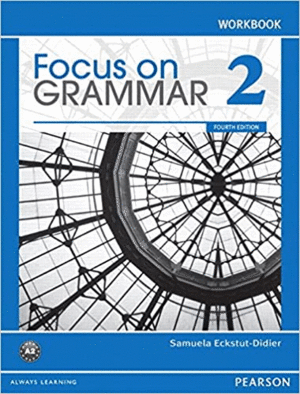 FOCUS ON GRAMMAR 2 WORKBOOK 4ED.