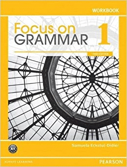 FOCUS ON GRAMMAR 1 WORKBOOK 3ED.