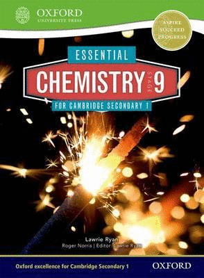 ESSENTIAL CHEMISTRY FOR CAMBRIDGE LOWER SECONDARY STAGE 9 STUDENT BOOK