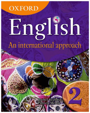 OXFORD ENGLISH: AN INTERNATIONAL APPROACH 2. STUDENT'S BOOK