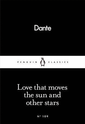 LOVE THAT MOVES THE SUN AND OTHER STARS