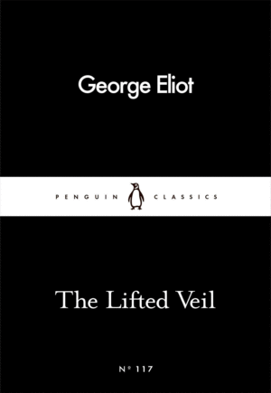 THE LIFTED VEIL