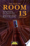 THE PLAY OF ROOM 13