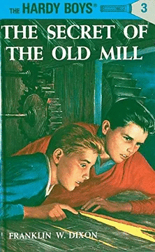 HARDY BOYS 03: THE SECRET OF THE OLD MILL