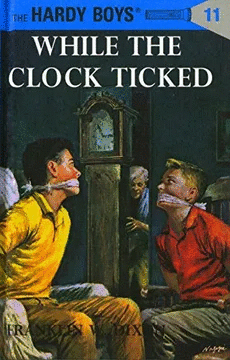 HARDY BOYS 11: WHILE THE CLOCK TICKED