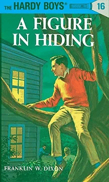 HARDY BOYS 16: A FIGURE IN HIDING