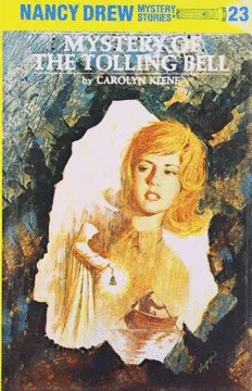 NANCY DREW 23: MYSTERY OF THE TOLLING BELL