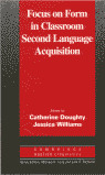 FOCUS ON FORM IN CLASSROOM SECOND LANGUAGE ACQUISITION