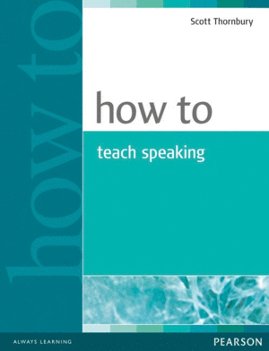 HOW TO TEACH SPEAKING