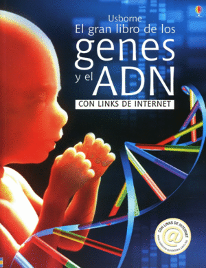 EL GRAN LIBRO DE LOS GENES Y EL ADN