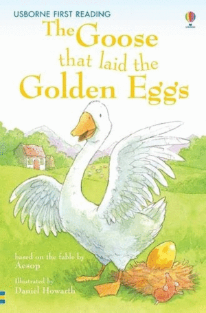 GOOSE THAT LAID THE GOLDEN EGGS THE