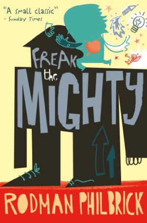 FREAK THE MIGHTY - LARGE PRINT EDITION