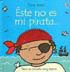 ESTE NO ES MI PIRATA.