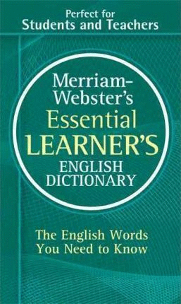MERRIAM-WEBSTER'S ESSENTIAL LEARNER'S ENGLISH DICTIONARY