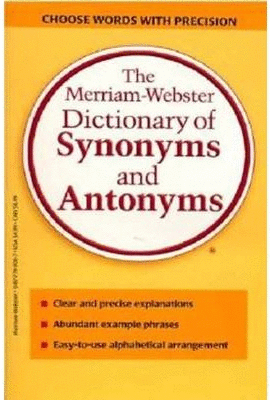MERRIAM WEBSTER'S DICTIONARY OF SYNONYMS AND ANTONYMS