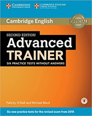 CAMBRIDGE ADVANCED TRAINER SIX PRACTICE TESTS