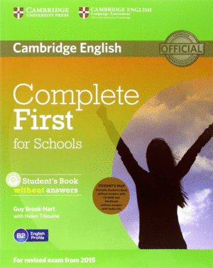 COMPLETE FIRST FOR SCHOOLS STUDENT'S PACK (STUDENT'S BOOK WITHOUT ANSWERS WITH C