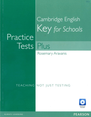 PRACTICE TESTS PLUS KET FOR SCHOOLS WITHOUT KEY AND MULTI-ROM/AUDIO CD PACK