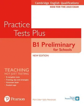 PRACTICE TEST PLUS B1 PRELIMINARY FOR SCHOOLS NEW ED.