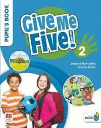 GIVE ME FIVE 2. PUPIL'S BOOK PACK MACMILLAN