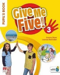 GIVE ME FIVE 3. PUPIL'S BOOK PACK MACMILLAN