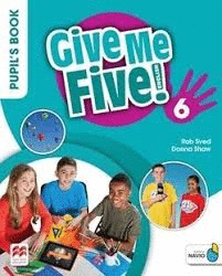 GIVE ME FIVE 6. PUPIL'S BOOK MACMILLAN