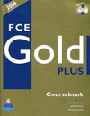 FCE NEW FIRST CERTIFICATE GOLD PLUS COURSE BOOK WITH TEST AND CD-ROM