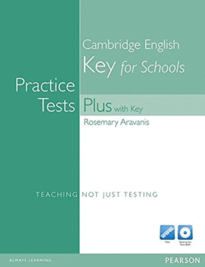 PRACTICE TESTS PLUS KEY FOR SCHOOLS WITH KEY