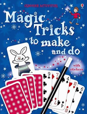 MAGIC TRICKS TO MAKE AND DO