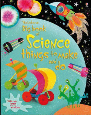 SCIENCE THINGS TO MAKE AND DO