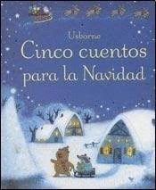 CINCO CUENTOS PARA LA NAVIDAD