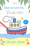 ESTAS NO SON MIS VACACIONES