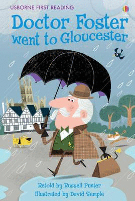 DOCTOR FOSTER WENT TO GLOUCESTER