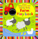 BABY'S VERY FIRST TOUCHY-FEELY FARM PLAY BOOK