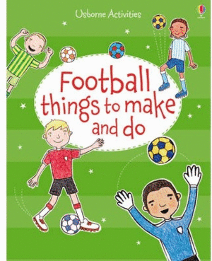 FOOTBALL THINGS TO MAKE AND DO