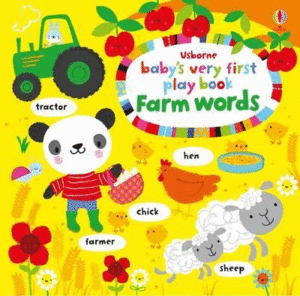 BABY´S VERY FIRST PLAY BOOK FARM WORDS      *** USBORNE ***