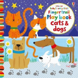 BABY'S VERY FIRST FINGERTRAILS PLAYBOOK CATS AND DOGS