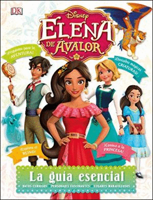 DISNEY ELENA DE AVALOR LA GUIA ESENCIAL