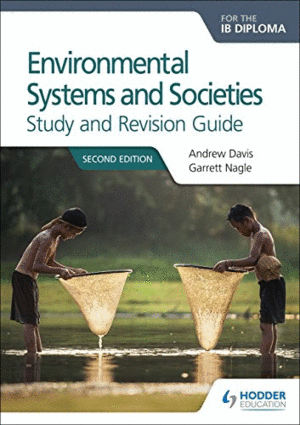 ENVIRONMENTAL SYSTEMS AND SOCIETIES FOR THE IB DIPLOMA STUDY AND REVISION GUIDE