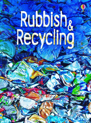 RUBBISH AND RECYCLING