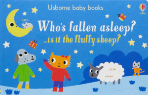 WHO'S FALLEN ASLEEP?   BOARD BOOK