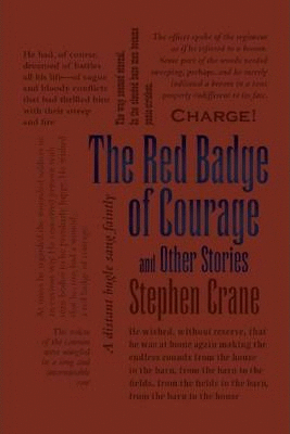 THE RED BADGE OF COURAGE AND OTHER STORIES