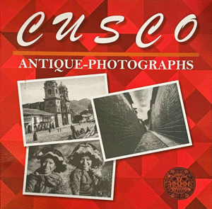 CUSCO ANTIQUE PHOTOGRAPHS