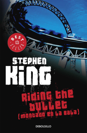 RIDING THE BULLET (MONTANDO EN LA BALA)