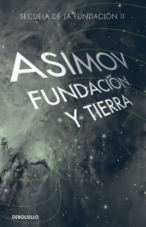 FUNDACIÓN Y TIERRA ( CICLO DE LA FUNDACIÓN 7 )