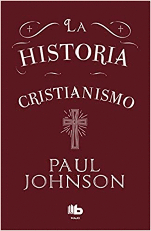 LA HISTORIA DEL CRISTIANISMO